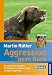 Produkt-Bild: Aggression beim Hund: Ursachen erkennen, Verhalten verstehen und richtig reagieren