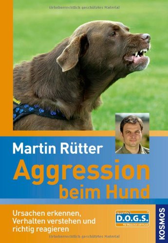 Produkt-Bild: Aggression beim Hund: Ursachen erkennen, Verhalten verstehen und richtig reagieren