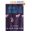 No One Else Can Have You