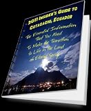 2011 Insider's Guide to Living in Cotacachi, Ecuador