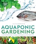 Aquaponic Gardening: A Step-By-Step G...