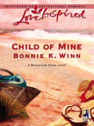 Child of Mine (Rosewood, Texas)