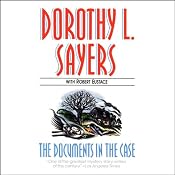 The Documents in the Case | [Dorothy L. Sayers, Robert Eustace]