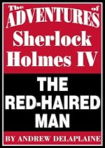 Click to Download Free Kindle Book -> The Red-haired Man (The Adventures of Sherlock Holmes IV)
