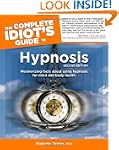 The Complete Idiot's Guide to Hypnosi...