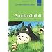 Studio Ghibli: The Films of Hayao Miyazaki and Isao Takahata