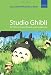 Studio Ghibli: The Films of Hayao Miyazaki and Isao Takahata