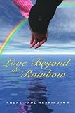 Love Beyond the Rainbow