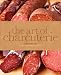Image of The Art of Charcuterie