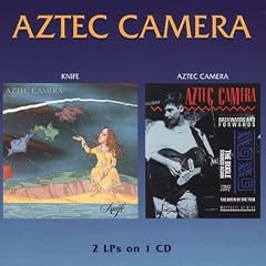Knife/ Aztec Camera