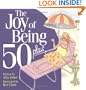 The Joy of Being 50 Plus