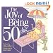 The Joy of Being 50 Plus