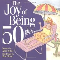 The Joy of Being 50 Plus