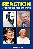Reaction : against the modern world