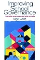 Improving School Governance: How Better Governors Make Better Schools