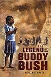 The Legend of Buddy Bush