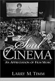 The Soul of Cinema: An Appreciation of Film Music