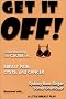 Get It Off! Understanding the Cause of Breast Pain, Cysts, and Cancer, Illustrated with A Little Breast Play Get It Off! Understanding the Cause of Breast Pain, Cysts, and Cancer, Illustrated with A Little Breast Play