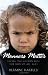 Manners Matter: Living the Golden Rule for Kids of All Ages