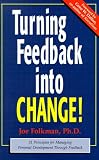 Turning Feedback Into Change: 31 Principles