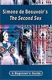 Review Hodder & Stoughton  / Simone De Beauvoir's the Second Sex (Beginner's Guide)