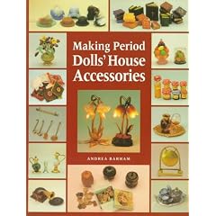 Making Period Dolls' House Accessories (Master Craftsmen)