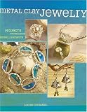 Pottery Books item: Metal Clay Jewelry: Projects. Techniques. Inspirations.