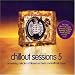 Chillout Sessions Vol. 5 [Australian Import]