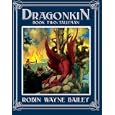 Dragonkin: Book 2: Talisman (Bk. 2) by Robin Wayne Bailey, Steven Roman, Troy Howell, and j. vita