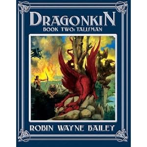 Dragonkin: Book 2: Talisman (Bk. 2) by Robin Wayne Bailey, Steven Roman, Troy Howell, and j. vita