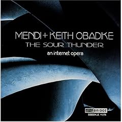 The Sour Thunder; an internet opera