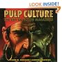 Pulp Culture: The Art of Fiction Magazines