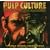 Pulp Culture: The Art of Fiction Magazines