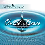 Wellness Music: Quiet Times