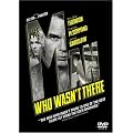 The Man Who Wasn't There