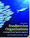 Foodservice Organizations: A Managerial and Systems Approach (6th Edition)