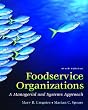 Foodservice Organizations: A Managerial and Systems Approach (6th Edition)