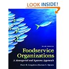 Foodservice Organizations: A Managerial and Systems Approach (6th Edition) by  Mary B. Gregoire and Marian C. Spears