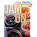 Jam On: The Craft of Canning Fruit