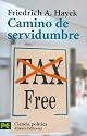 Camino de servidumbre / The Road to Serfdom: Tax free (El Libro De Bolsillo / the Pocket Book) (Spanish Edition)