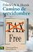 Book Camino de servidumbre / The Road to Serfdom: Tax free (El Libro De Bolsillo / the Pocket Book)