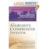 The Aggressive Conservative Investor (Wiley Investment Classics)