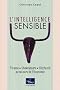 L'intelligence sensible : Picasso, Shakespeare, Hitchcock au secours de l'�conomie