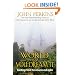 The World is as You Dream it: Shamanic Teachings from the Amazon and Andes