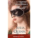 La chronique des Bridgerton, Tome 3 : Benedictpar Julia Quinn