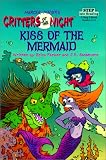 Kiss of the Mermaid (Critters of the Night)