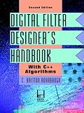 Digital Filter Designer s Handbook: With C++ Algorithms