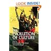 The Evolution of Culture: An Interdisciplinary View