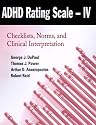 ADHD Rating Scale--IV: Checklists, Norms, and Clinical Interpretation