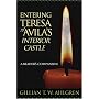 Entering Teresa of Avila's Interior Castle: A Reader's Companion
